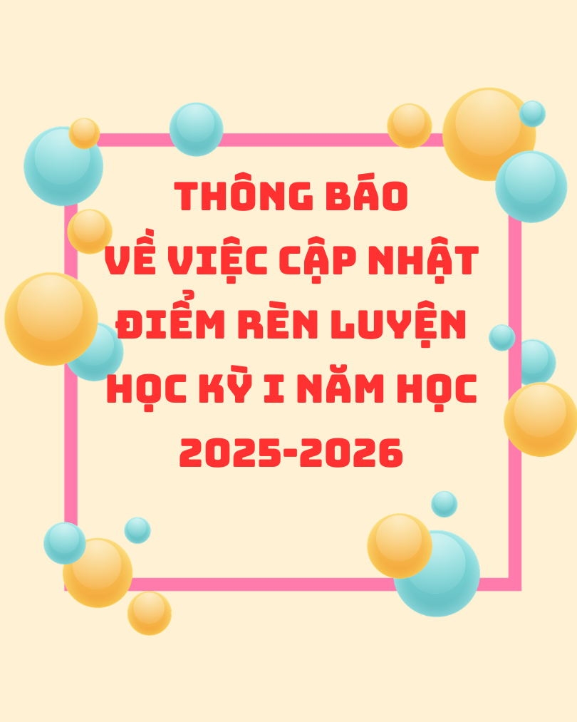 THÔNG BÁO Về việc cập nhật điểm rèn luyện Học kỳ I năm học 2025-2026