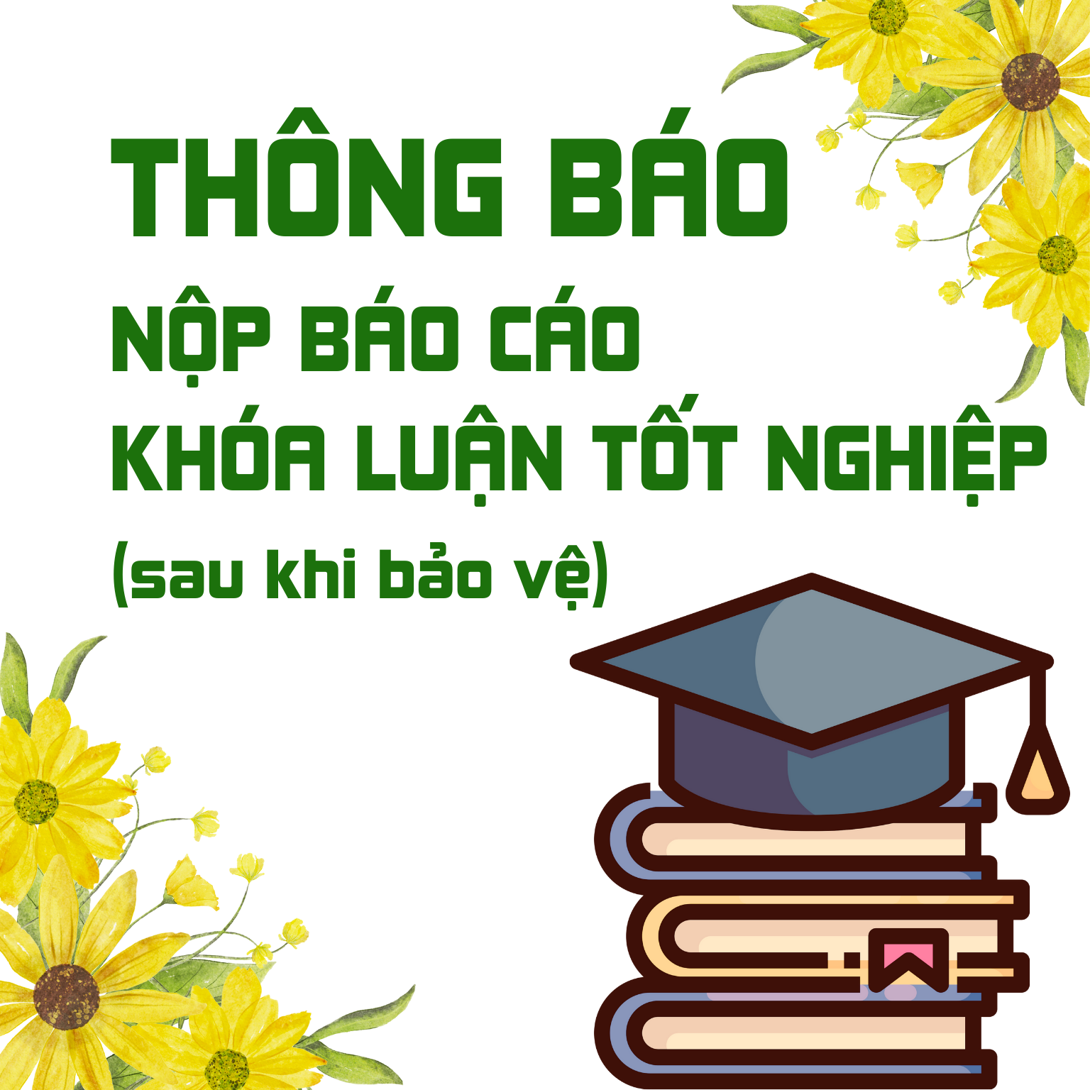 THÔNG BÁO NỘP BÁO CÁO KHÓA LUẬN TỐT NGHIỆP (sau khi bảo vệ)